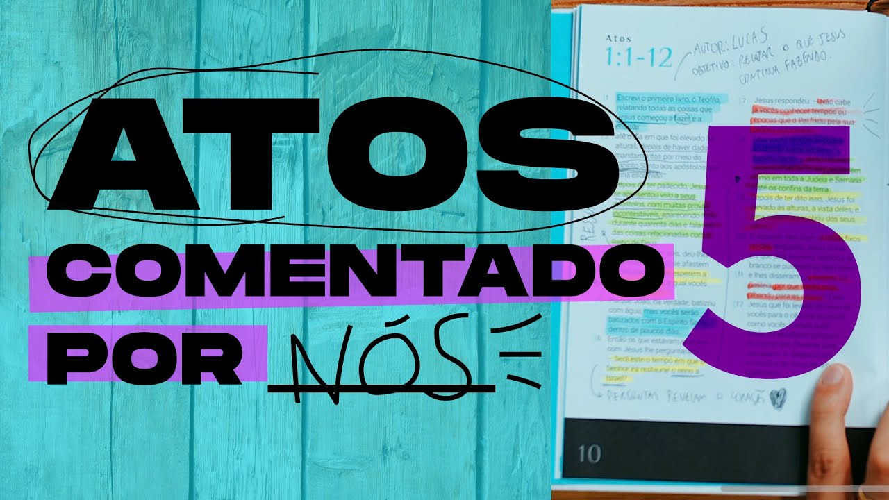 ATOS comentado por NÓS #5 - Capítulo 9 e 10