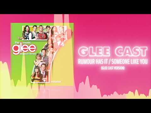 Glee Cast - Rumour Has It / Someone Like You (Official Audio) ❤ Love Songs