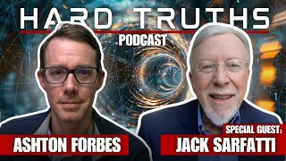 Hard Truths - Dr. Jack Sarfatti (Retro-causality, superconductivity and quantum mechanics)