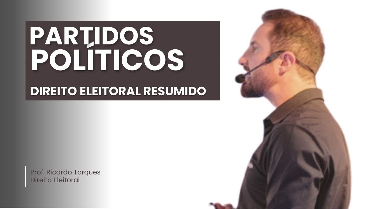 Partidos Políticos | Direito Eleitoral Resumido