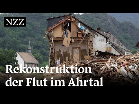 Wie das Hochwasser in Ahrweiler so verheerend wurde