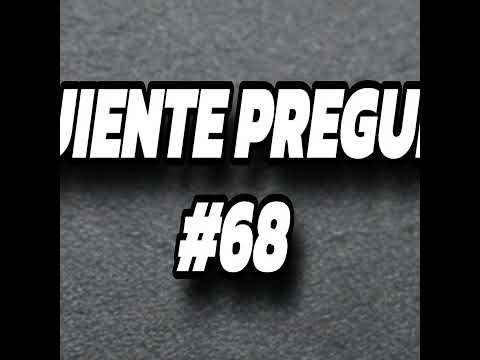 Siguiente pregunta #68
