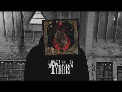 LAPAZ X SKOGAN - HYBRIS (PROD. BY ANSWER INC.)