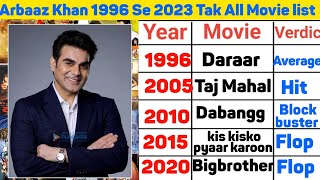 Arbaaz khan 1996 Se 2023 Tak All Movie list Budget and Collection All Movie list Flop And Hit ||