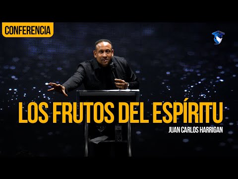 The Fruits of the Spirit - Pastor Juan Carlos Harrigan (The Disciple of God)