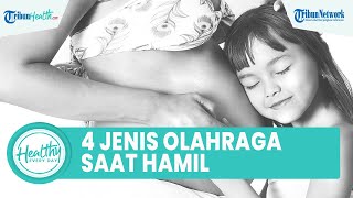 4 Jenis Olahraga saat Hamil yang Bisa Melancarkan Persalinan, Simak Ulasan dr. UF Bagazi Sp.OG