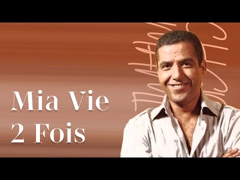 Cheb Mami - Mia Vie 2 Fois