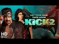 Kick 2 new trailer Hindi 2018