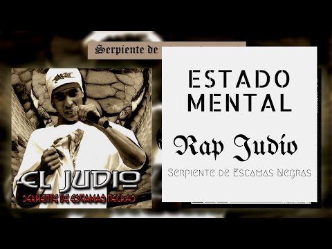 Rap Judío - Estado Mental (Serpiente de escamas negras)