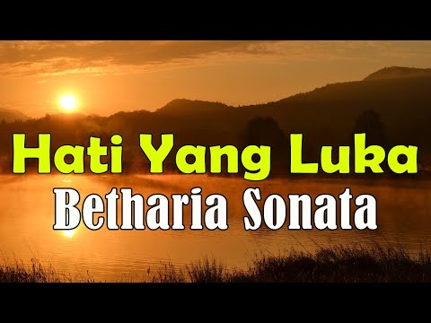 Hati Yang Luka - Betharia Sonata (Lyric Video)