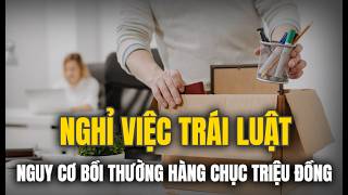Nghỉ Việc Tự Do, Coi Chừng Trắng Tay: Đơn Phương Nghỉ Việc Trái Luật Người Lao Động Sẽ Mất Gì?
