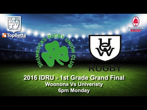 2016 IDRU 1st Grade Grand Final - Woonona Shamrocks Vs University