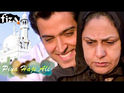 Piya Haji Ali | A. R. Rahman | Hrithik Roshan | Jaya Bachchan | Fiza Movie Song