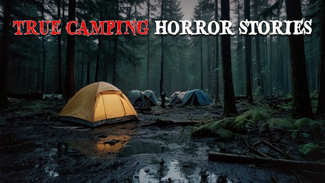 4 True Camping Horror Stories - Creepy Real Life Stories