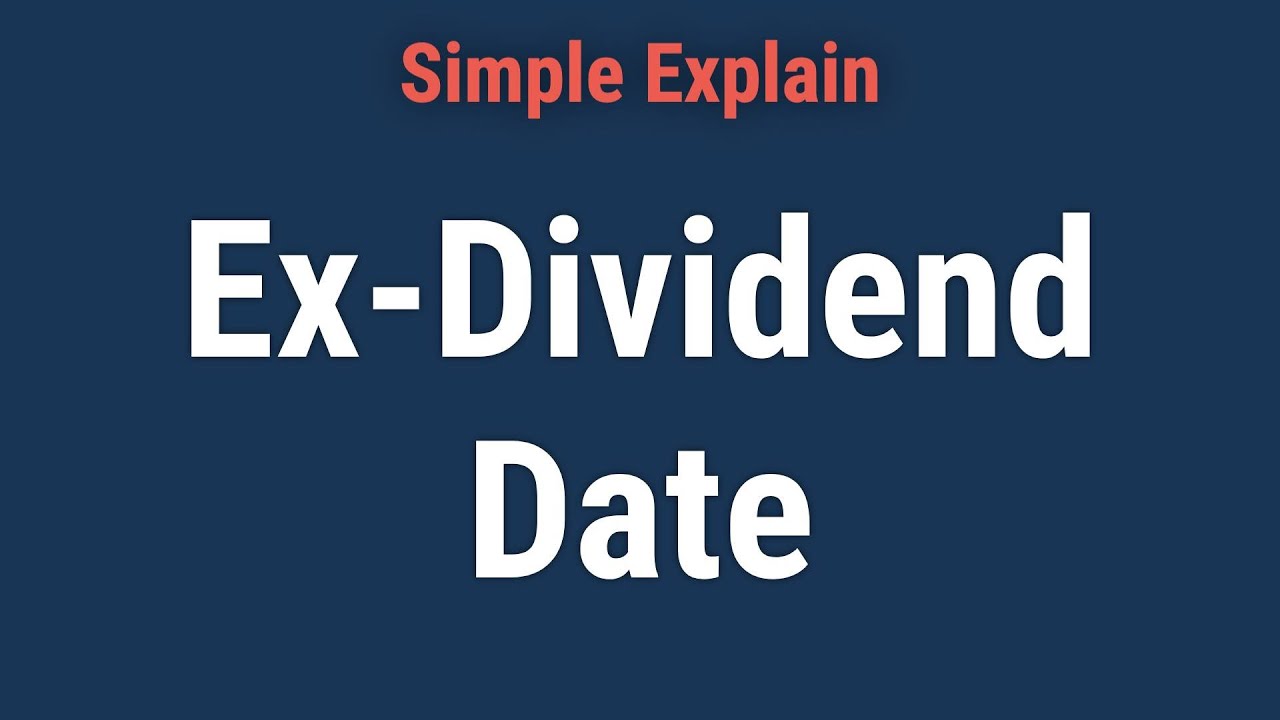 Ex-Dividend Date: Definition, Key Dates, and Example