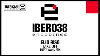 Elio Riso -  Take Off (Tomy Wahl Mix)