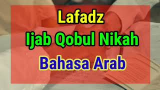 Download lagu Lafadz Ijab Qobul Nikah Bahasa Arab mp3 Download lagu Lafadz Ijab Qobul Nikah Bahasa Arab mp3