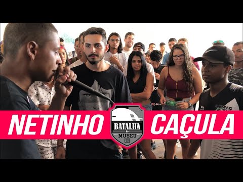 NETINHO X CAÇULA - Batalha do Museu #399 (1ª Fase)