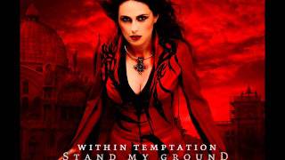Within Temptation - Stand My Ground (Lyrics in Description)