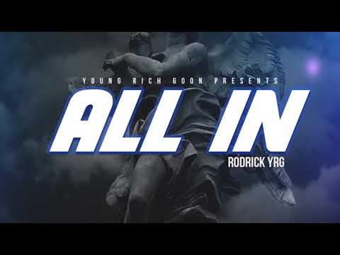 Rodrick YRG - All In