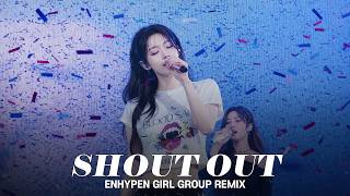 Download lagu ENHYPEN (엔하이픈) 'SHOUT OUT' Girl Group Remix mp3