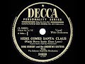 1949 Bing Crosby & The Andrews Sisters - Here Comes Santa Claus