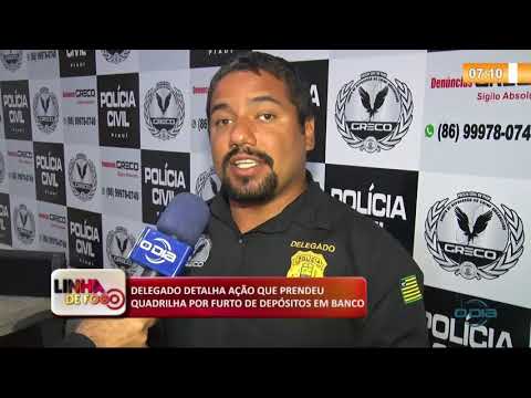 LINHA DE FOGO (12 11) DELEGADO DETALHA AÇíO QUE PRENDEU QUADRILHA POR FURTO DE DEPí“SITOS EM BANCO