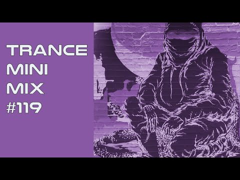 Trance Mini Mix #119 feat. Chris Schweizer & Leon Bolier