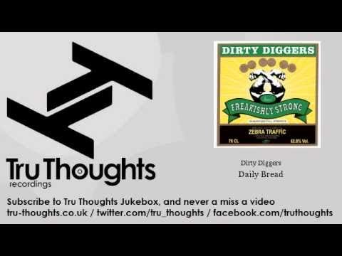Dirty Diggers - Daily Bread