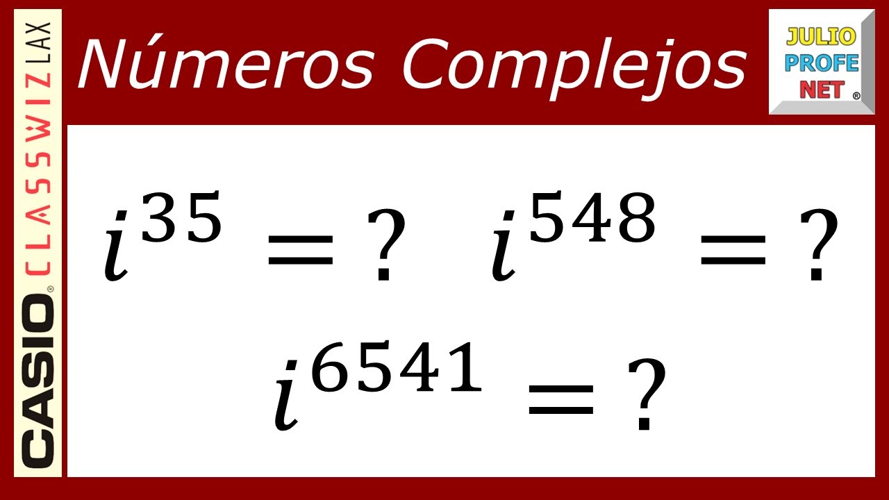 POTENCIAS DE i (con CASIO Classwiz fx-991LA X)