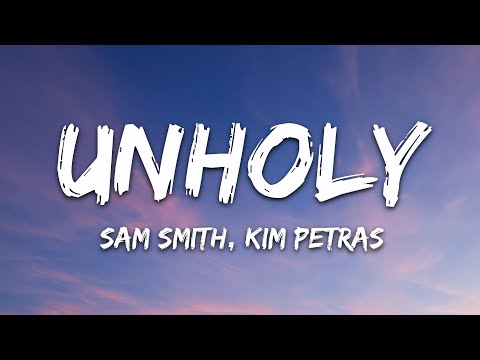 Unholy lyrics - Sam Smith Lyrics