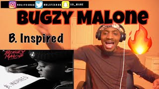 BUGZY MALONE &quot;B. INSPIRED&quot; REVIEW AND REACTION