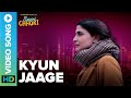 Kyun Jaage - Full Video Song | Bawri Chhori | Aahana Kumara | Jasleen Aulakh | Eros Now Music