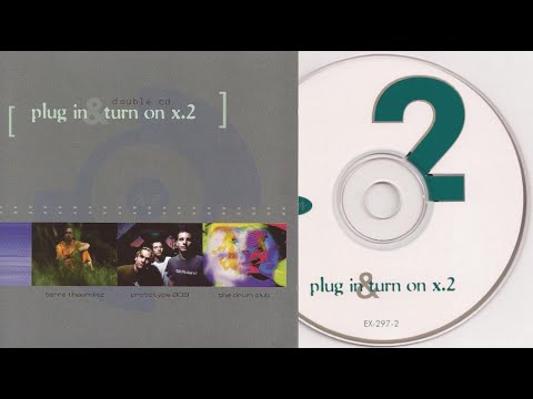 Plug In & Turn On x.2 (full 2CD set)