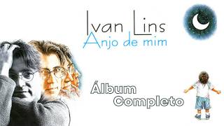 Ivan Lins - Anjo de Mim [1995] (Álbum Completo)