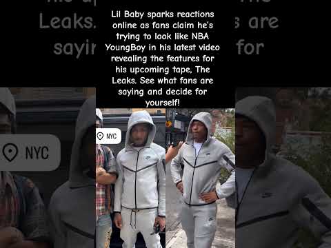 Lil Baby Caught Copying NBA YoungBoy?! Fans React to ‘The Leaks’ Feature Reveal! #nbayoungboy