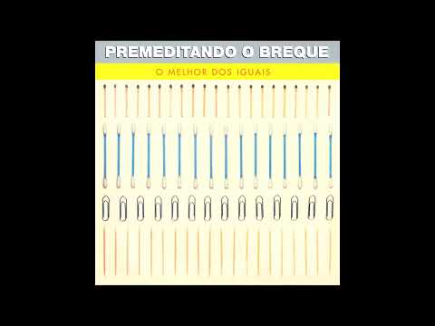 Amigo da onça - Premeditando o Breque