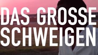 Das Große Schweigen Lyrics English Translation