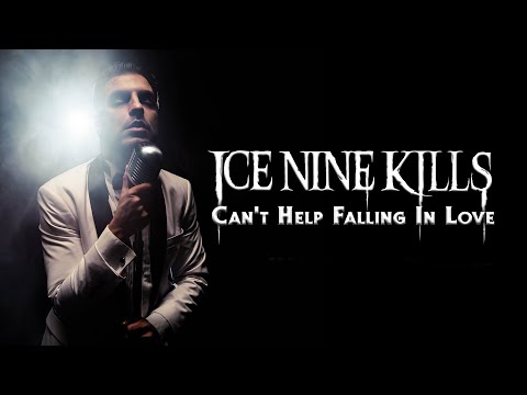 Cant Help Falling In Love - Ice Nine Kills