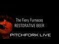 Fiery Furnaces - Restorative Beer - Pitchfork Live