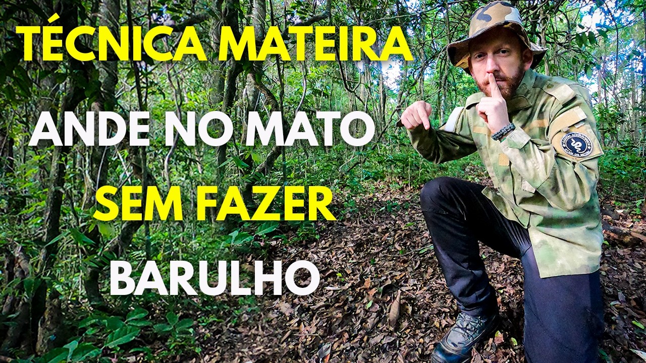 Como Andar no Mato Sem Fazer Barulho - Técnica de Caçadores