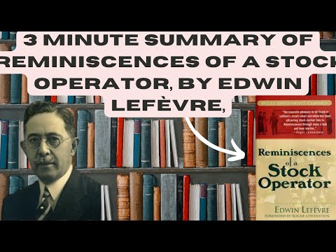 3 Minute book summary of "Reminiscences of a Stock Operator" by Edwin Lefévre #booksummary