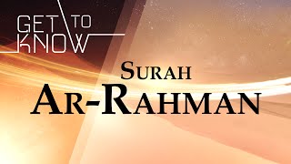 GET TO KNOW: Ep. 11 - Surah Ar-Rahman - Nouman Ali Khan - Quran Weekly