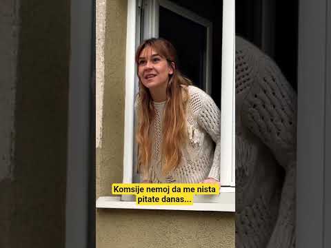 Komsije nemoj da me pitate nista danas... #fypシ #funny #viralreels #reels #viral #viralvideo