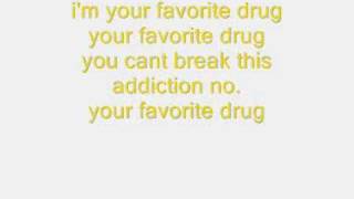 I&#39;m your Favorite Drug Lyrics