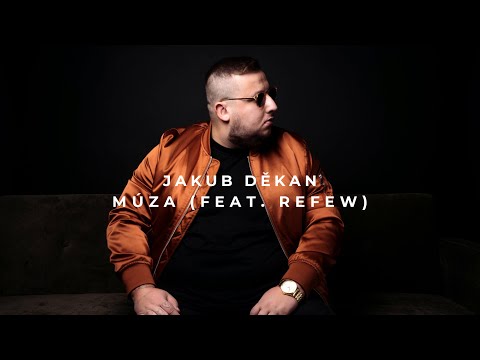 JAKUB DĚKAN - Múza [feat. Refew] (Official)