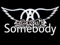 AEROSMITH - Somebody (Lyric Video)