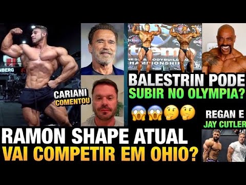 RAMON GIGANTE (SHAPE ATUAL) - CONFIRMADO EM OHIO ? CARIANI COMENTA + BALESTRIN NO OLYMPIA 2022 ??