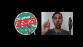 Podcasts As a Business Asset - International Podcast Day 2016