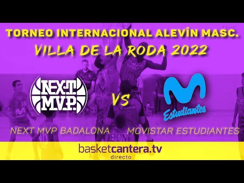 U12M - NEXT MVP BADALONA vs MOVISTAR ESTUDIANTES.- Torneo Inrternacional Alevín Villa de La Roda 22